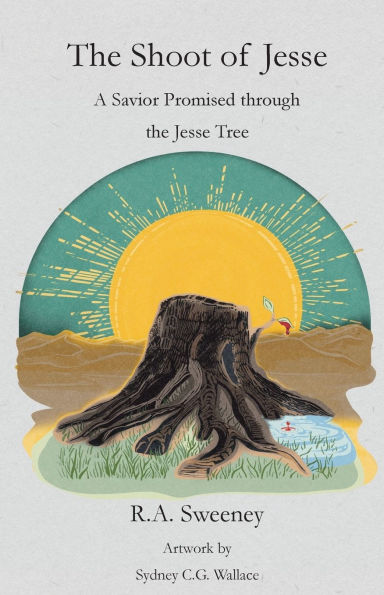 the Shoot of Jesse: A Savior Promised through Jesse Tree