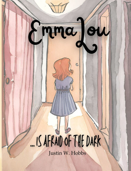 EmmaLou: ... is Afraid of the Dark