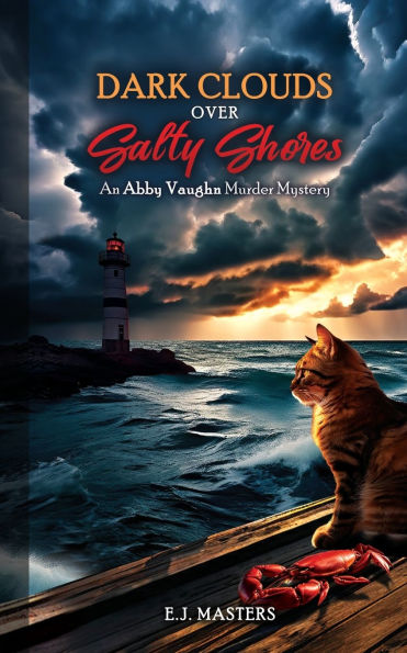 Dark Clouds Over Salty Shores: An Abby Vaughn Murder Mystery