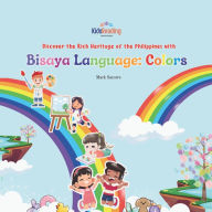 Title: Bisaya Language: Colors, Author: Mark Satorre