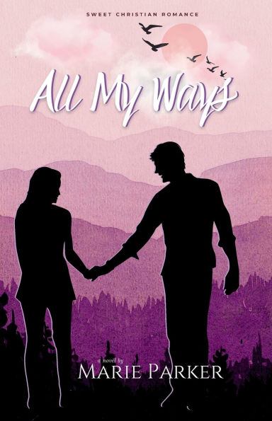 All My Ways