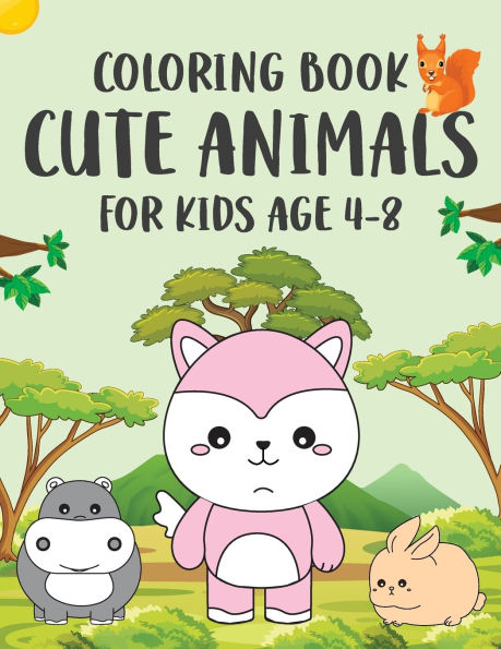 Coloring Book Cute Animals for Kids Age 4-8