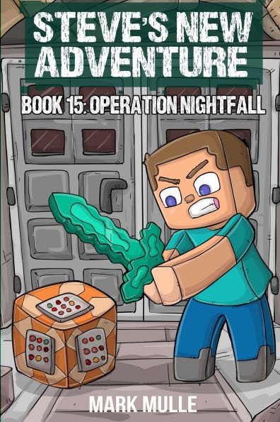 Steve's New Adventure Book 15: Operation Nightfall