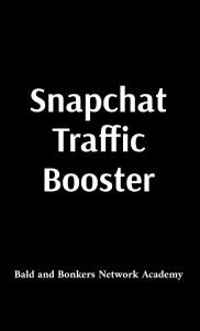 Title: Snapchat Traffic Booster, Author: Erin Frenchie