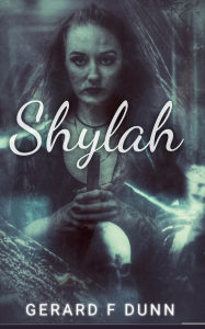 Title: Shylah, Author: Gerard F Dunn