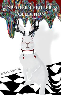 Specter Thriller Collection - 2 Psychological Thriller & Science Fiction Tales in One. 2nd Edition.