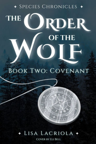 the Order of Wolf Species Chronicles: Two: Covenant