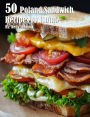 50 Poland Sandwich Recipes for Home