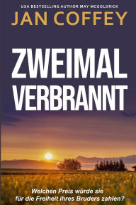 Title: Zweimal Verbrannt, Author: Jan Coffey