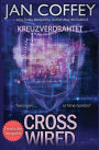 Cross Wired (Kreuzverdrahtet)