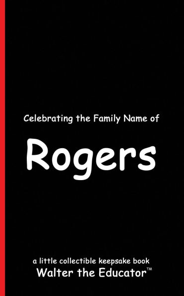 Celebrating the Family Name of Rogers