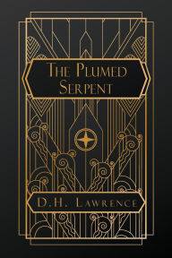 Title: The Plumed Serpent, Author: D. H. Lawrence