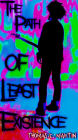The Path Of Least Existence
