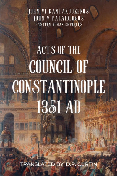 Acts of the Council Constantinople: 1351 AD