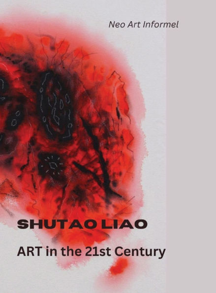 SHUTAO LIAO - ART in the 21st Century