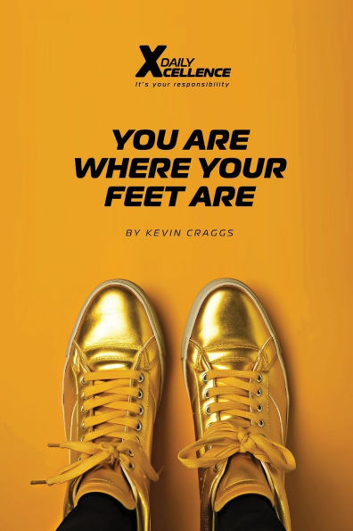 You Are Where Your Feet