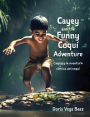 Cayey and the Funny Coquí Adventure Cayey y la aventura cómica del coquí
