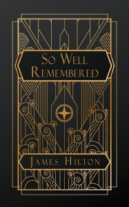 Free audio books downloads for mp3 players So Well Remembered 9798330394586 in English MOBI RTF DJVU by James Hilton