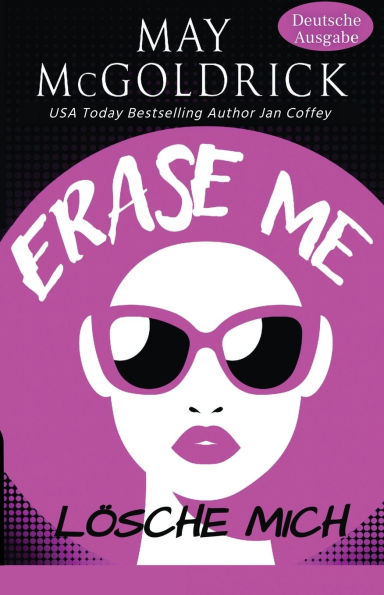 Erase Me (Lï¿½sche Mich)