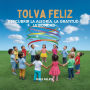 Tolva Feliz: Descubrir La Alegría, La Gratitud Y La Bondad