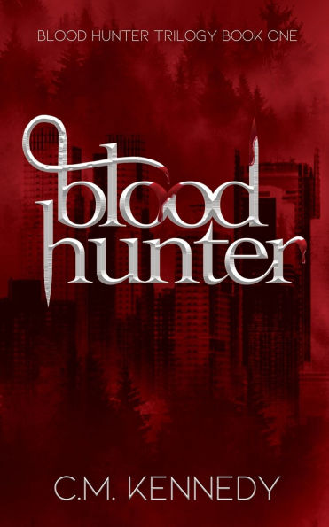 Blood Hunter: Blood Hunter Book One