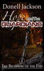 Hope and The Guardians: The Beginning of The End