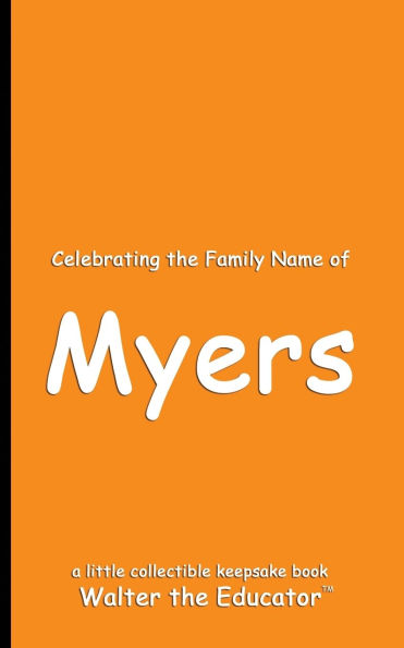 Celebrating the Family Name of Myers