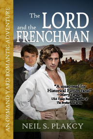 Title: The Lord and the Frenchman, Author: Neil S Plakcy