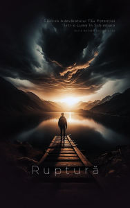 Title: Ruptura: Gasirea Adevaratului Tau Poten?ial într-o Lume în Schimbare, Author: Dan Desmarques