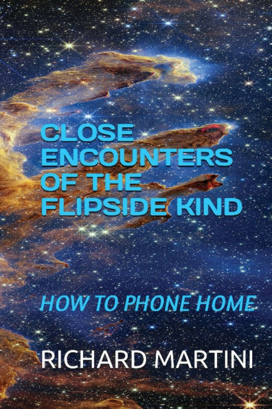 Close Encounters of the Flipside Kind: How to Phone Home