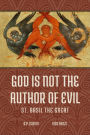 God is not the Author of Evil