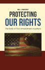 Protecting Our Rights: The Role of First Amendment Auditors