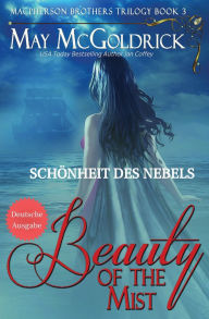 Title: The Beauty of the Mist (Schï¿½nheit des Nebels), Author: May McGoldrick