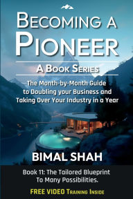 Title: Becoming a Pioneer- A Book Series, Author: Bimal Shah