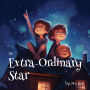 The Extra-Ordinary Star