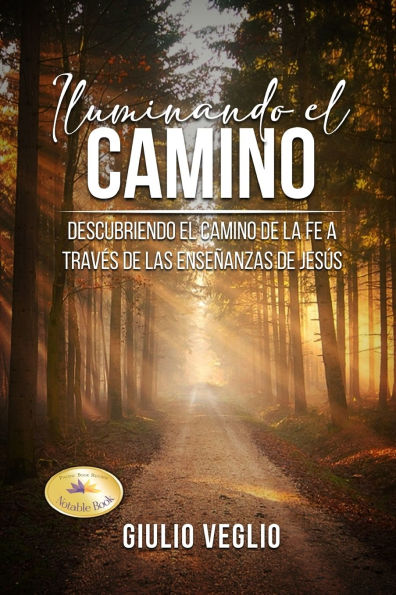 Iluminando el Camino (Spanish Edition)