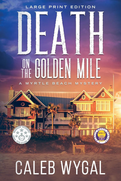 Death on the Golden Mile - Large Print Edition: A Myrtle Beach Mystery