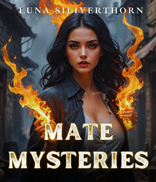 Mate Mysteries: An Alpha Male Fated Mates Romance