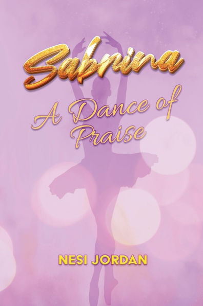 Sabrina A Dance of Praise