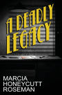 A Deadly Legacy
