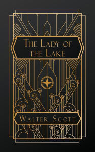 Google books for android download The Lady of the Lake by Walter Scott, William J Rolfe (English Edition)