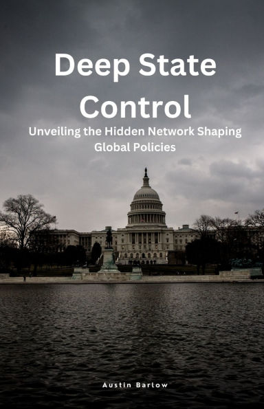 Deep State Control: Unveiling the Hidden Network Shaping Global Policies