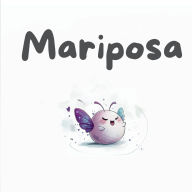 Title: Mariposa, Author: Miya Sun