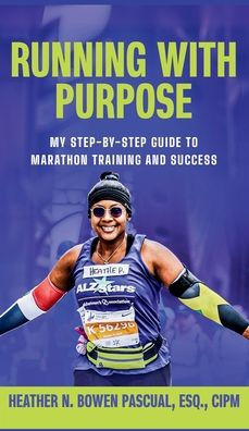 Running with Purpose: My Step-by-Step Guide to Marathon Training and Success