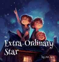 Title: The Extra-Ordinary Star, Author: Alexander Sun