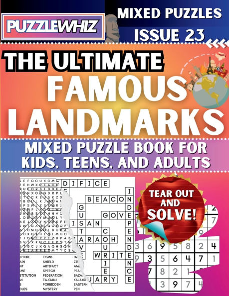 The Ultimate Famous Landmarks Mixed Puzzle Book for Kids, Teens, and Adults: 16 Types of Engaging Variety Puzzles: Word Search and Math Games (Issue 23)