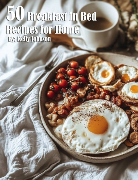 50 Breakfast in Bed Recipes for Home