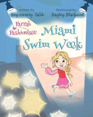 Title: Farrah the Fashionista: Miami Swim Week, Author: Amy Gentry-Tabb