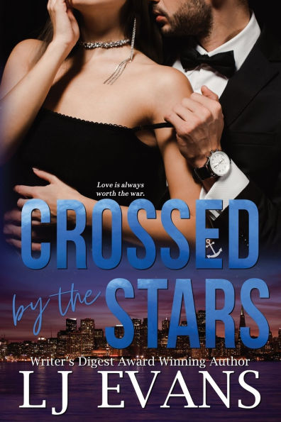 Crossed by the Stars: A forced-proximity, romantic suspense