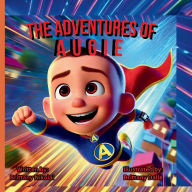 Title: The Adventures Of Augie, Author: Brittany Nikolai